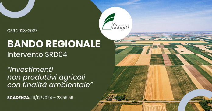 BANDO PER GLI INVESTIMENTI NON PRODUTTIVI AGRICOLI CON FINALITÀ AMBIENTALE